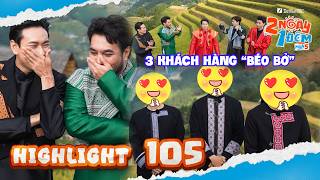 Highlight Tập 105: Xuất hiện 3 khách hàng 'béo bở', Ngân Diễm cười mồi 'cứu miếng' | 2N1D Mùa 5