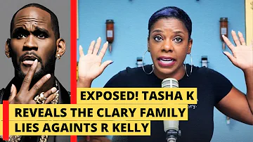 Tasha K exposing the Clary Family lies on R Kelly