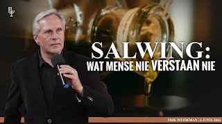 SALWING: Wat mense nie VERSTAAN nie  - Pastoor Frik Weideman | Menorah Tabernakel