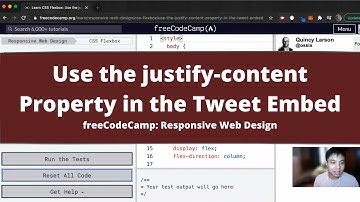 Use the justify content Property in the Tweet Embed (CSS Flexbox) freeCodeCamp Tutorial
