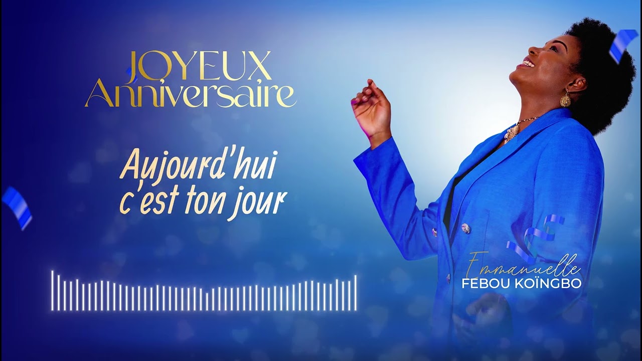 JOYEUX ANNIVERSAIRE _Emmanuelle Febou Koïngbo (Lyrics)
