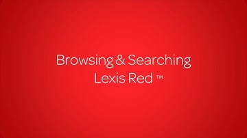 [Lexis Red 2/8] Browsing & Searching Lexis Red