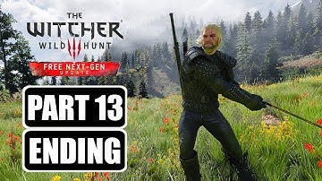 The Witcher 3 Next Gen - Gameplay Walkthrough Part 13 Ending No Commentary