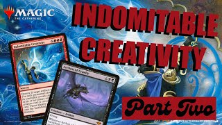 4c Indomitable Creativity | Is This the Best Version? Part Two | MODERN | MTG