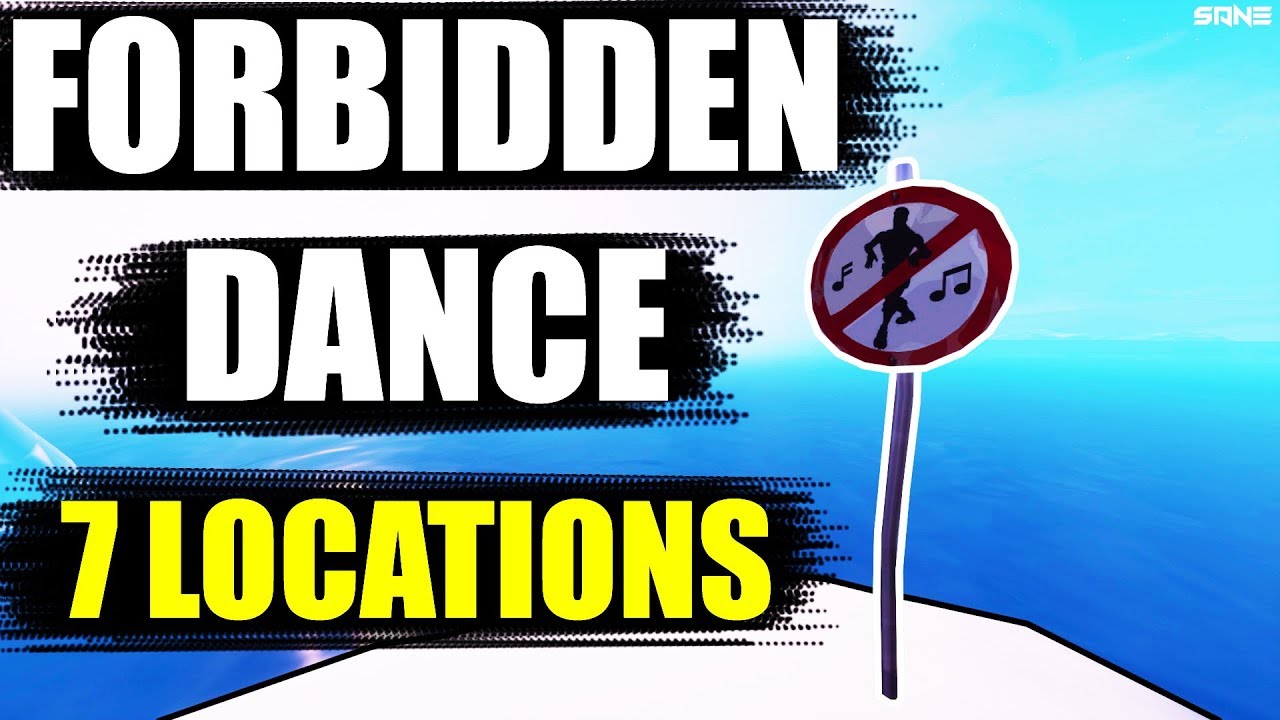 7 LOCATIONS FOR 'DANCE IN DIFFERENT FORBIDDEN LOCATIONS' | Fortnite