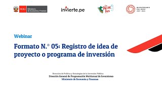 Formato N.° 05: Registro de idea de proyecto o programa de inversión  20 de marzo de 2023