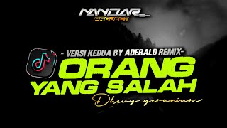 Funkot ORANG YANG SALAH Versi baru || By Aderald BSDJ Remix - Viral tiktok #newstyle2024