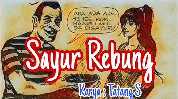 Sayur Rebung, Komik Dubbing Petruk Gareng Karya- Tatang S.