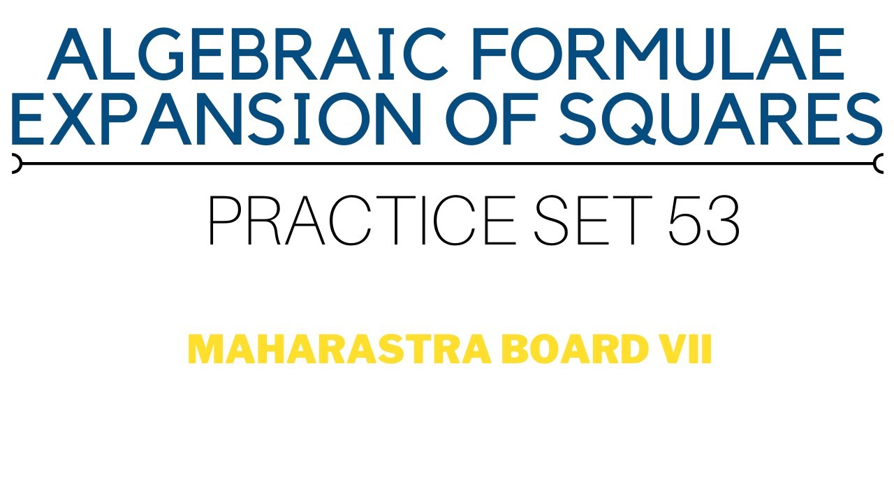 SSC Class 7 | Maths | Algebraic Formulae Expansion of Squares ...