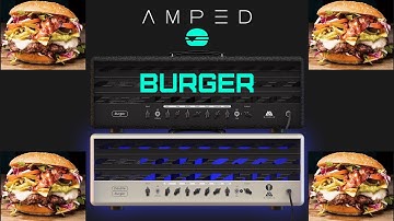 Amped: Burger Amp Sim from ML Sound Lab: Tasty German Tone!
