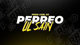 PERREO LIL SAIN - Axel Dj