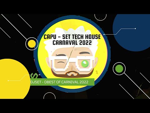 CAPU - SET TECH HOUSE CARNAVAL 2022