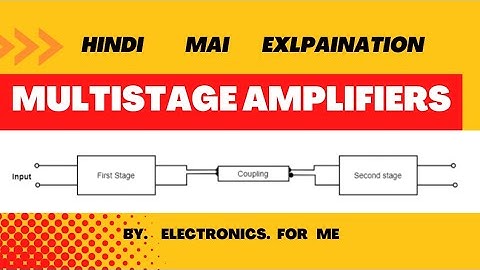what is Multistage amplifier | Multistage amplifiers kya hota hai 🤔🤔 | power gain, Voltage gain 😎😎