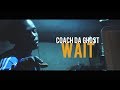 Coach da ghost  wait dir by kapomob films