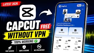 CapCut Pro FREE Without VPN 😱 | Latest 2026 Working Trick! 🔥