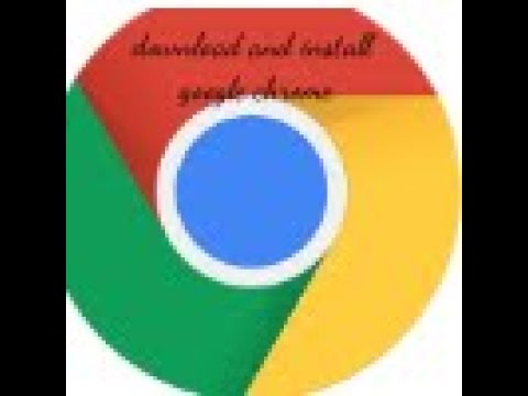 Video How to Download and Install google chrome in windows - youtube