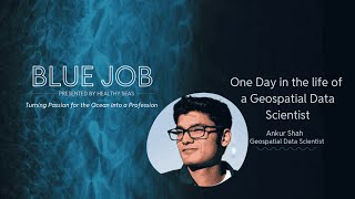 Blue Jobs - One Day in the Life of a Geospatial Data Scientist