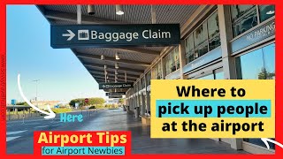 Airport Tips for First Time Flyers: How to PICK UP Someone From the Airport