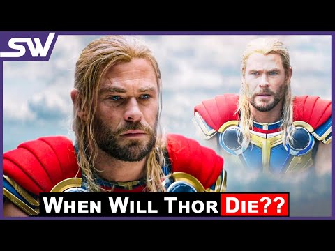 When Will Thor Die in MCU?