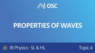 Properties of waves [IB Physics SL/HL]