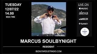 HOUSE MUSIC DELUXE   Marcus  Soulbynight on Ibiza Stardust Radio