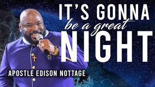 IT'S GONNA BE A GREAT NIGHT! || APOSTLE EDISON & PROPHETESS MATTIE NOTTAGE