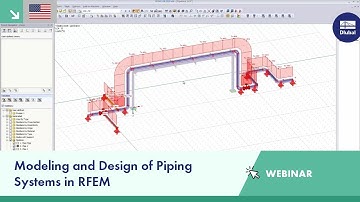Modeling and Design of Piping Systems in RFEM | Thu, Jun 23, 2016