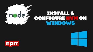 Install NVM on Windows - Complete Node Version Manager Guide 🚀
