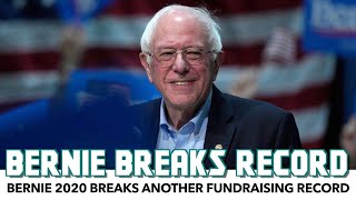Bernie 2020 Breaks Another Fundraising Record