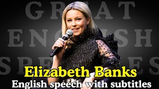 Learn English Elizabeth Banks Inspires Grads Own Your Story Even the Weird Parts Subtitled