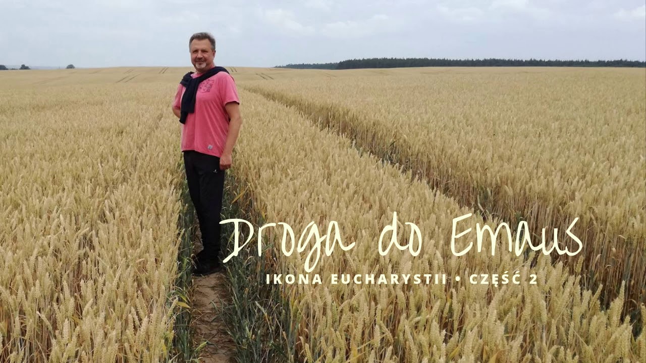 Droga do Emaus - ikona Eucharystii. Cz. 2. Audycja on-line dk. Marcina Gajdy