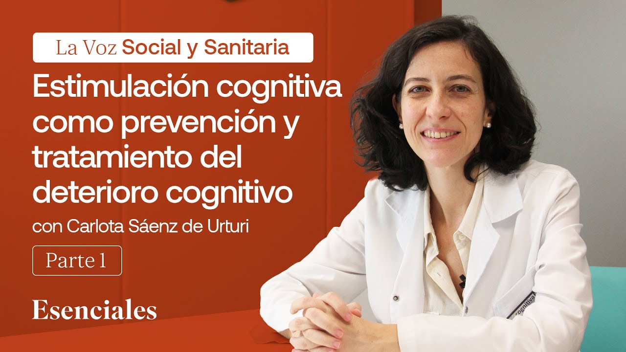 Estimulación cognitiva: cómo prevenir y tratar el deterioro cognitivo | Parte 1