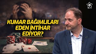 Kumar Bağımlıları Neden İntihar Ediyor? Doç. Dr. Mehmet Dinç