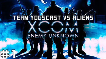 XCOM - Team Yogscast vs Aliens #1 - Into the Meatgrinder