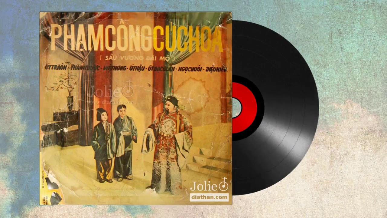 [Phạm Công Cúc Hoa] - Út Trà Ôn; Thành Được; Việt Hùng; Út Hậu; Út Bạch Lan