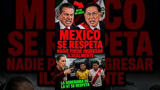 México se respeta Nadie puede ingresar Il3galmente