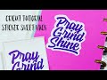 Cricut How to make stickers/Cricut Tutorial/ Etsy Shop Owners / Sticker Shops