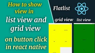 how to show product view in list and grid view in react native on button click
