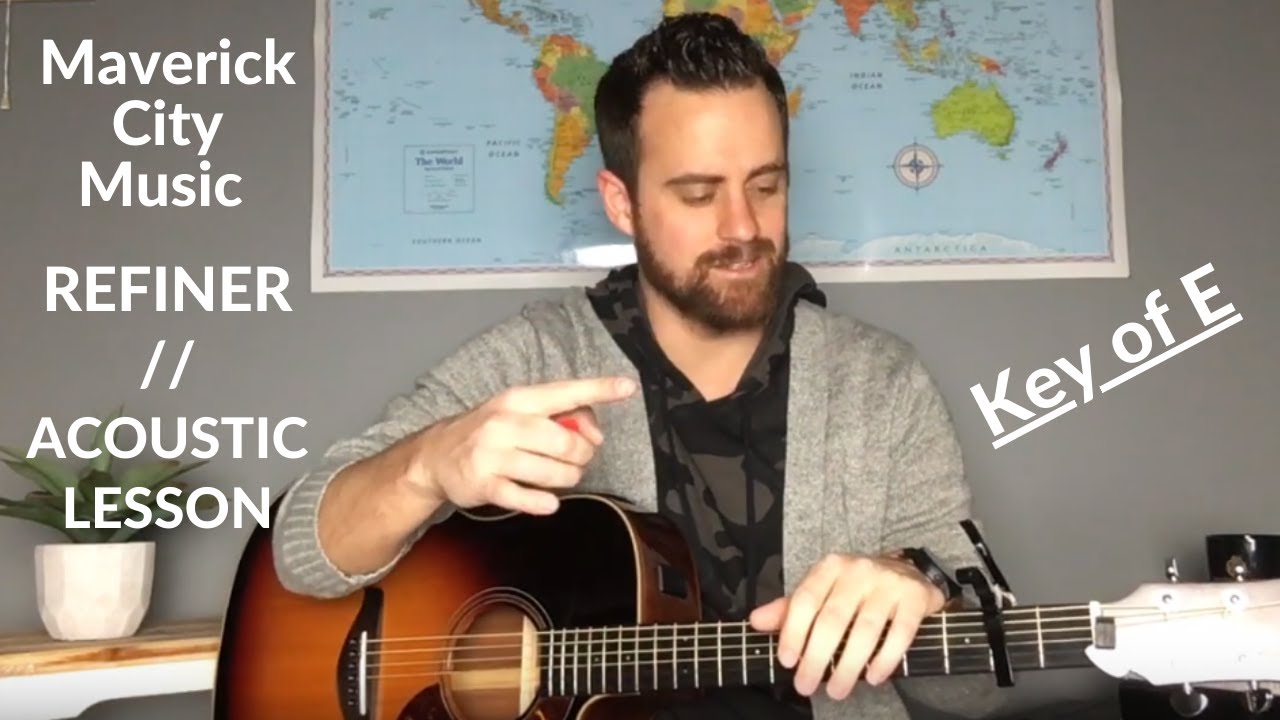 Maverick City Music/TRIBL Music -- REFINER -- Acoustic Lesson [EASY ...