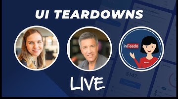 UI teardown #2 - Christine Teylan (Ueni), Caleb Page (PropertyScout.io), Richard Pariath (inFeedo)