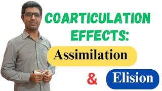 Coarticulation Effects: Assimilation and Elision | Connected Speech | Phonology | Linguistics