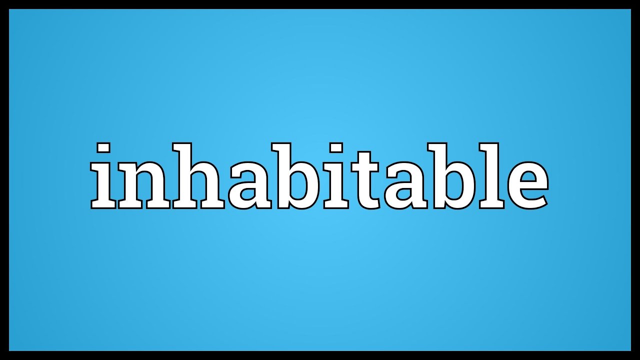 Inhabitable Meaning YouTube inhabitable-meaning-youtube