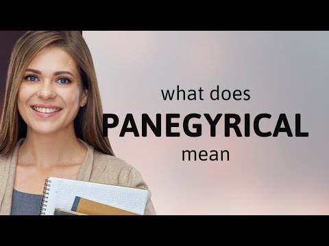 Panegyrical | definition of PANEGYRICAL