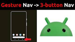 How to Change Gesture Navigation to 3-button Navigation on Android