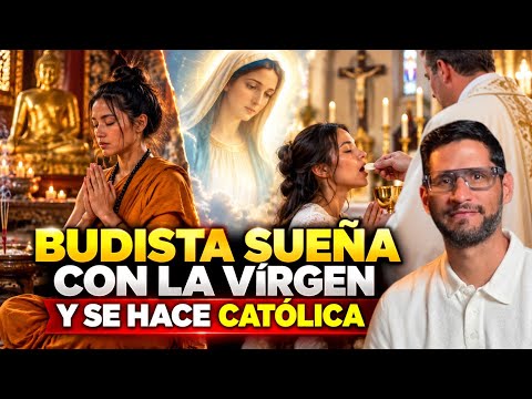 Budista sueña con la Vírgen y se hace Católica ¡IMPACTANTE TESTIMONIO! 🙏