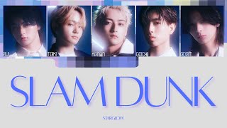 [ STARGLOW ] Slam Dunk  -歌割り-