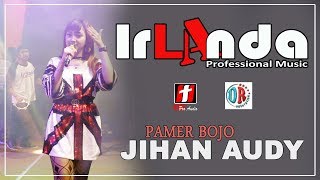 JIHAN AUDY FEAT IRLANDA  - PAMER BOJO ANYAR - LIVE DIANA RIA - PARAKAN TEMANGGUNG