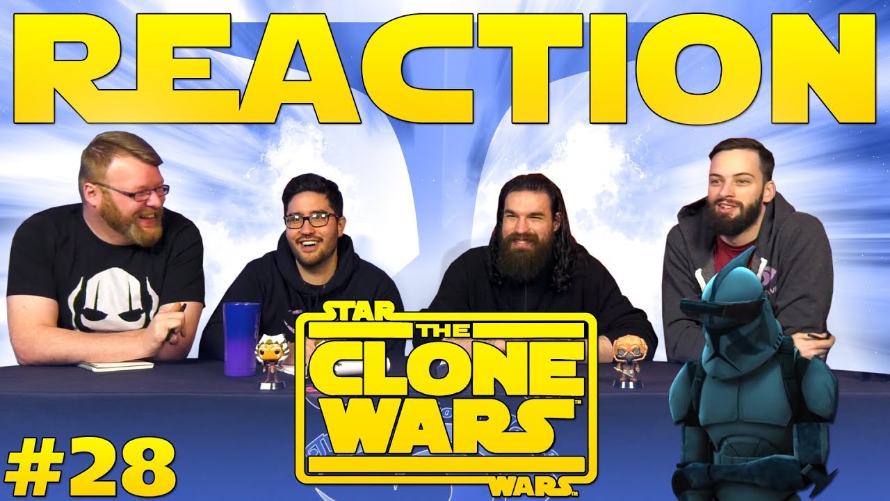 28 months later Star Wars: The Clone Wars #28 REACTION!! 