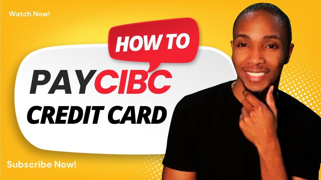КАК ОПЛАТИТЬ СЧЕТ ПО КРЕДИТНОЙ КАРТЕ CIBC