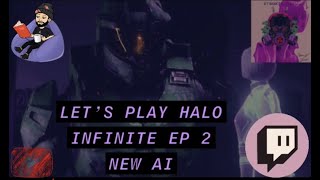 Let's Play Halo Infinite Ep 2 New AI